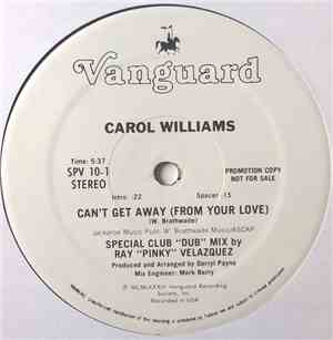 Carol Williams - Can't Get Away (From Your Love) (Special Club 