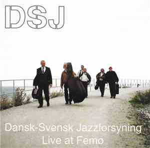 Dansk-Svensk Jazzforsyning - Live At Femø