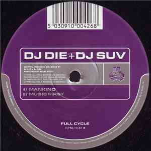 DJ Die + DJ Suv - Mankind / Music First