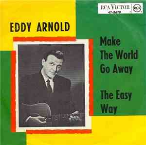 Eddy Arnold - Make The World Go Away