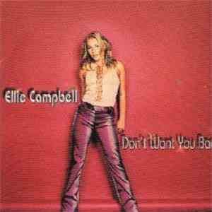 Ellie Campbell - Don't Want You Back