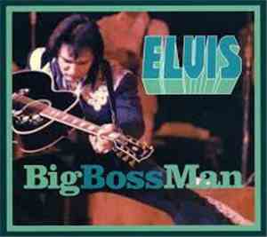 Elvis - Big Boss Man