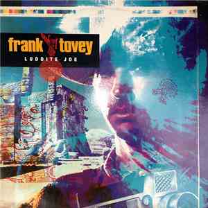 Frank Tovey - Luddite Joe