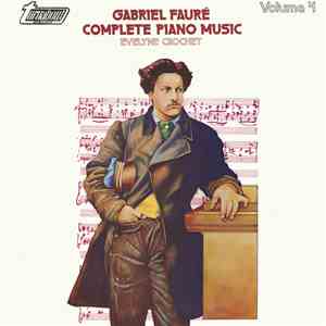 Gabriel Fauré, Evelyne Crochet - Complete Piano Music Volume 4