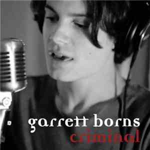 Garrett Borns - Criminal
