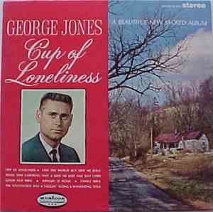 George Jones  - Cup Of Loneliness