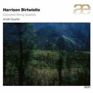 Harrison Birtwistle, Arditti Quartet - Complete String Quartets