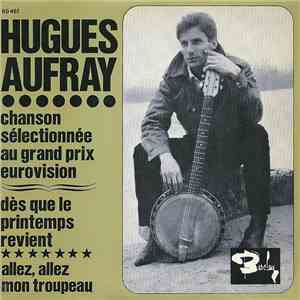 Hugues Aufray Et Son Skiffle Group - Dès Que Le Printemps Revient / Allez, Allez Mon Troupeau
