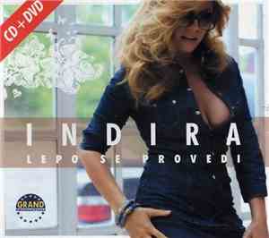 Indira - Lepo Se Provedi