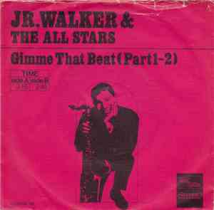 Jr. Walker & The All Stars - Gimme That Beat (Part 1-2)