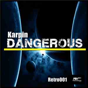 Karpin - Dangerous