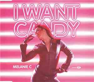 Melanie C - I Want Candy