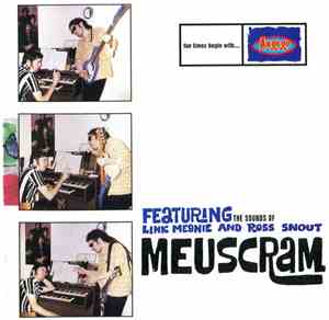 Meuscram - Featuring The Sounds of Link Meanie & Ross Snout