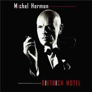 Michel Hermon - Dietrich Hotel