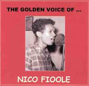 Nico Fioole - The Golden Voice Of...Nico Fioole
