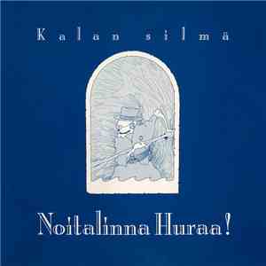 Noitalinna Huraa! - Kalan Silmä