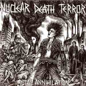 Nuclear Death Terror - Total Annihilation