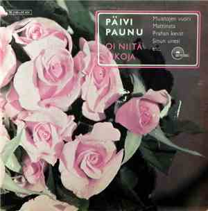 Päivi Paunu - Oi Niitä Aikoja