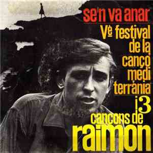 Raimon - Se'n Va Anar - Vè. Festival De La Cançó Mediterrània