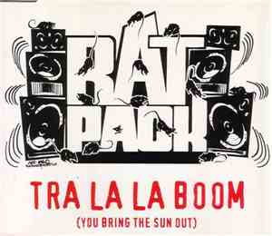 Ratpack - Tra La La Boom (You Bring The Sun Out)