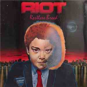 Riot  - Restless Breed