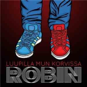 Robin  - Luupilla Mun Korvissa