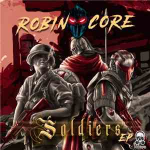 Robin Core - Soldiers EP