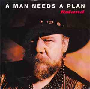 Roland Van Campenhout - A Man Needs A Plan