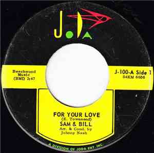 Sam & Bill - For Your Love / Beautiful Baby