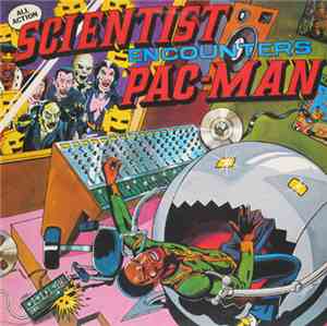 Scientist - Scientist Encounters Pac-Man