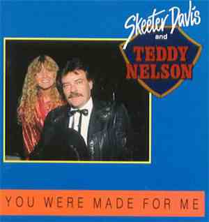 Skeeter Davis And Teddy Nelson - You Were Made For Me
