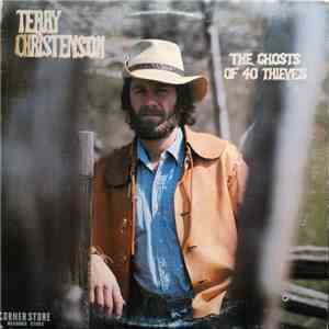 Terry Christenson - The Ghosts Of 40 Thieves