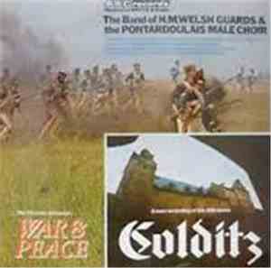 The Band Of H.M. Welsh Guards, The Pontarddulais Male Choir - The Band Of H ...