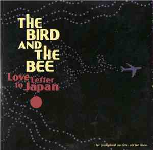 The Bird And The Bee - Love Letter To Japan