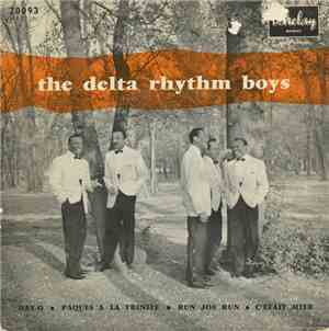 The Delta Rhythm Boys - Day-O / Pâques À La Trinité / Run Joe Run / C'Était ...