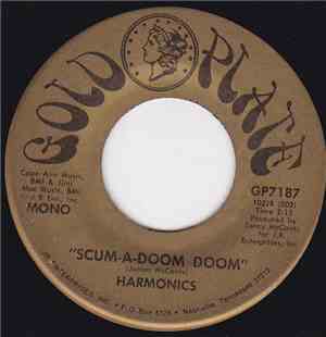 The Harmonics - Scum-A-Doom-Doom / Let Me Go