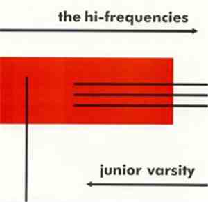 The Hi-Frequencies - Junior Varsity b/w Rocket Fuel