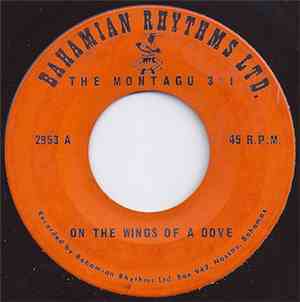 The Montagu 3 + 1 - On The Wings Of A Dove / The Crow