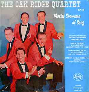 The Oak Ridge Quartet - Master Showmen Of Song