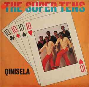 The Super Tens - Qinisela