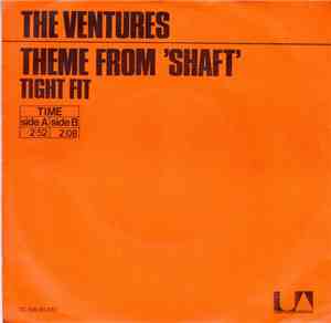 The Ventures - Theme From 'Shaft' / Tight Fit