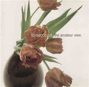 To Rococo Rot - The Amateur View