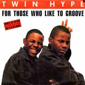 Twin Hype - For Those Who Like To Groove