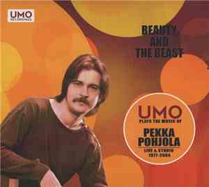 UMO Plays The Music Of Pekka Pohjola - Beauty And The Beast