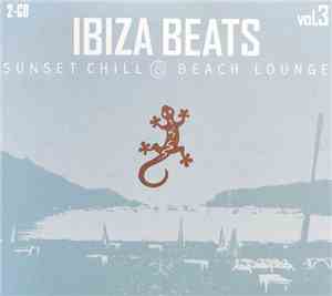 Various - Ibiza Beats - Sunset Chill & Beach Lounge Vol. 3
