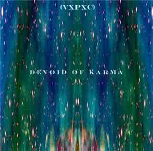 (VxPxC) - Devoid Of Karma