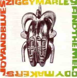 Ziggy Marley And The Melody Makers - Joy And Blues