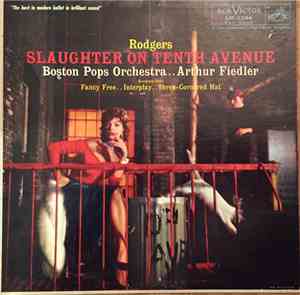 Boston Pops Orchestra .. Arthur Fiedler - Slaughter On Tenth Avenue