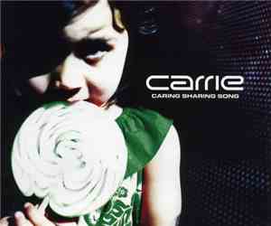 Carrie  - Caring Sharing Song