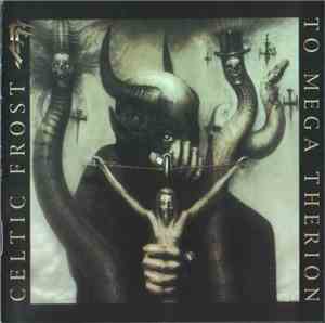 Celtic Frost - To Mega Therion